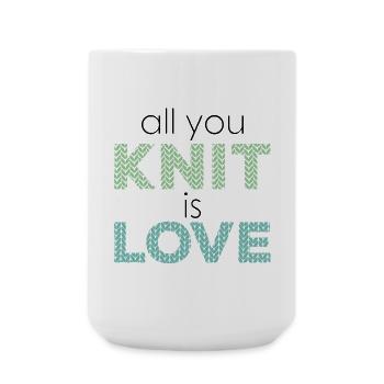 all you knit is love - knitting is love - Large Mug 440 ml - white - Front