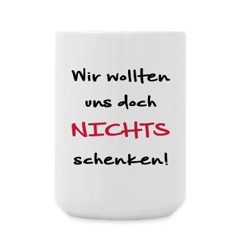 On ne voulait pas se donner une idée de cadeau - Grande tasse 440 ml - blanc - Devant