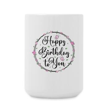 Happy Birthday To You / Glückwunsch Geburtstag - Large Mug 440 ml - white - Front
