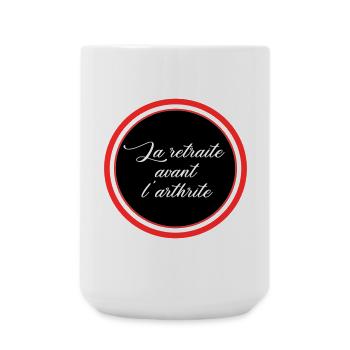 Retirement before arthritis - Large Mug 440 ml - white - Front