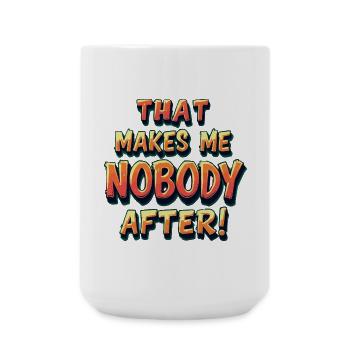 Denglisch Das macht mir keiner nach Funny Shirt - Große Tasse 440 ml - Weiß - Vorne