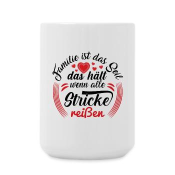 Familie ist das Seil das hält, wenn alle Stricke.. - Große Tasse 440 ml - Weiß - Vorne