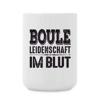 Boule Leidenschaft im Blut Spruch für Bouler - Große Tasse 440 ml - Weiß - Vorne