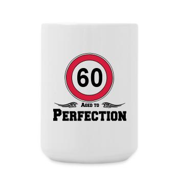 60.Geburtstag , 60 Jahre Aged to Perfection (25) - Große Tasse 440 ml - Weiß - Vorne