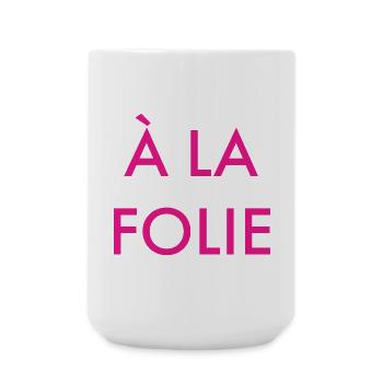 a la folie - Grande tasse 440 ml - blanc - Devant