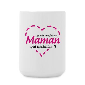 Je suis une future Maman qui déchiiire !! - Grande tasse 440 ml - blanc - Devant