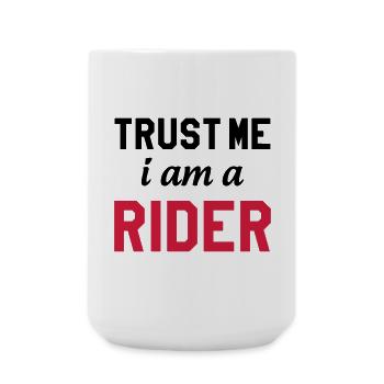 Trust me i am a Rider - Große Tasse 440 ml - Weiß - Vorne