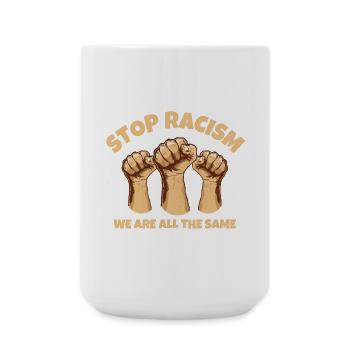 stop racism, stop racism, anti-racist - Large Mug 440 ml - white - Front