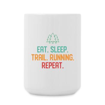 Eat. Sleep. Trail Running. Repeat. - Large Mug 440 ml - white - Front