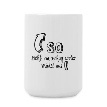 So sieht ein richtig cooles Mädel aus! - Große Tasse 440 ml - Weiß - Vorne