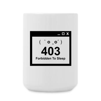403 Interdit de dormir - Nerd Baby Design - Grande tasse 440 ml - blanc - Devant