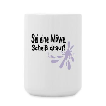 Möwen Scheiß drauf--3 - Große Tasse 440 ml - Weiß - Vorne
