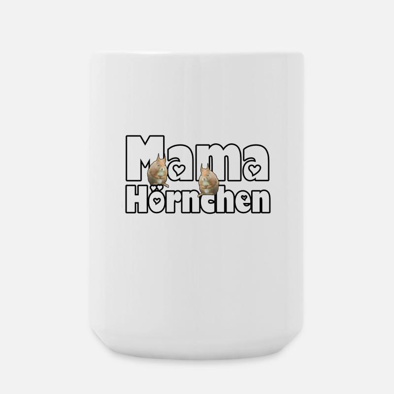 Mama Eichhörnchen Mutter Tier Muttertag Spruch - Große Tasse 440 ml - Weiß