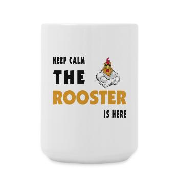 Keep Calm The Rooster Is Here - Large Mug 440 ml - white - Front