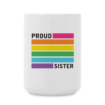 Mois de la fierté LGBT - Proud Sister - Grande tasse 440 ml - blanc - Devant