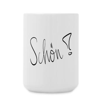 Schön ! - Große Tasse 440 ml - Weiß - Vorne