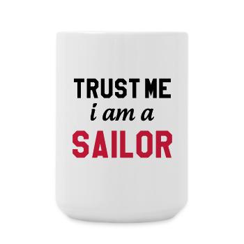 Trust me I am a Sailor - Grande tasse 440 ml - blanc - Devant