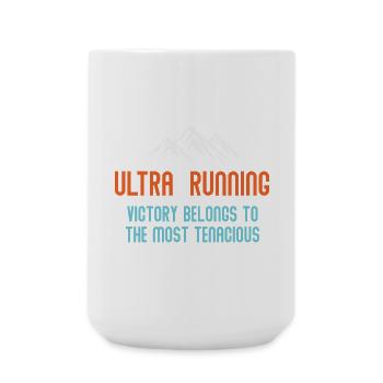 Ultra RunningVictory Belongs to the Most Tenacious - Large Mug 440 ml - white - Front