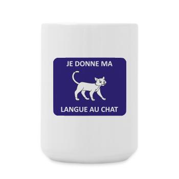 Je donne ma langue au chat - Grande tasse 440 ml - blanc - Devant