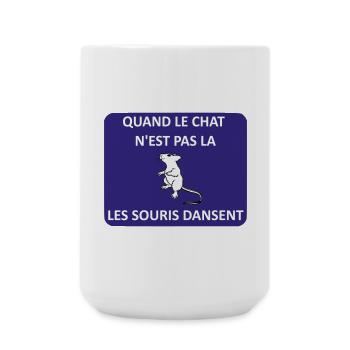 Quand le chat n'est pas là les souris dansent - Grande tasse 440 ml - blanc - Devant