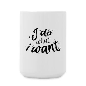 I do what I want - Grande tasse 440 ml - blanc - Devant