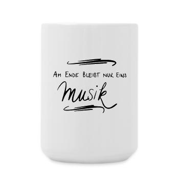 Am Ende bleibt nur eins Musik - Große Tasse 440 ml - Weiß - Vorne
