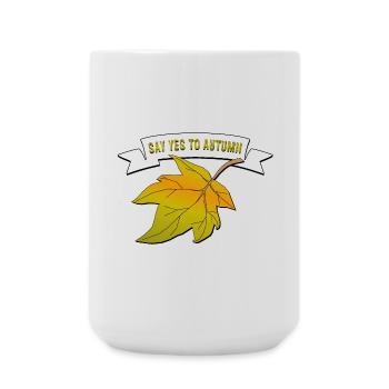 say yes to autumn - Large Mug 440 ml - white - Front