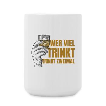 Who Drinks A Lot Drinks Twice Funny T-Shirt - Large Mug 440 ml - white - Front