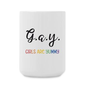 LGBT Pride Month - G.A.Y - Girls are yummy - Large Mug 440 ml - white - Front