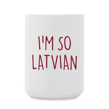 I'M SO LATVIAN Latvia Lettland - Large Mug 440 ml - white - Front