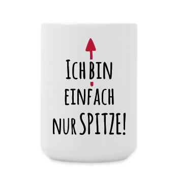 Ich bin einfach Spitze - Lustiger Spruch - Große Tasse 440 ml - Weiß - Vorne