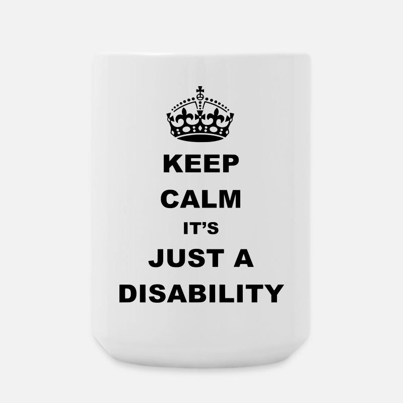 Restez calme, c’est juste un handicap. Humour* - Grande tasse 440 ml - blanc