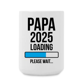 Papa 2025 Loading Bitte warten... - Große Tasse 440 ml - Weiß - Vorne