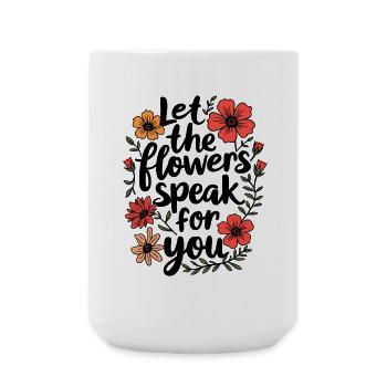 LAISSEZ LES FLEURS PARLER POUR VOUS - Grande tasse 440 ml - blanc - Devant