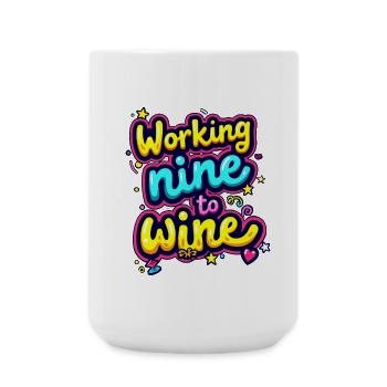 WORKING NINE TO WINE - Large Mug 440 ml - white - Front