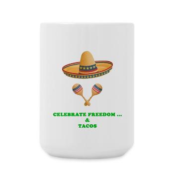 Celebrate Freedom... And Tacos - Große Tasse 440 ml - Weiß - Vorne