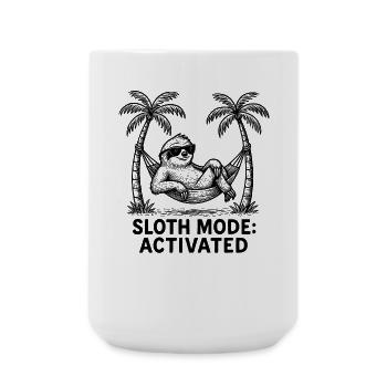 Faultier Sloth Mode: Activated Chillen Arbeit - Große Tasse 440 ml - Weiß - Vorne