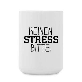 Keinen Stress bitte - Große Tasse 440 ml - Weiß - Vorne