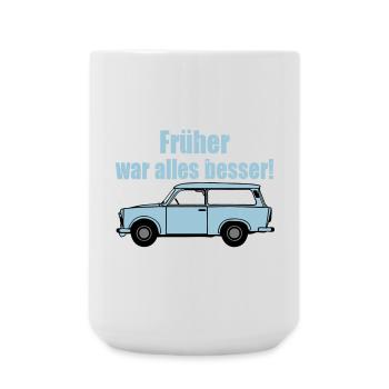  , DDR Kult , früher war alles besser (25) - Große Tasse 440 ml - Weiß - Vorne