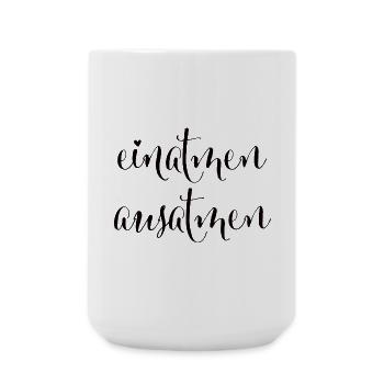Yoga Meditieren süßer Spruch einatmen ausatmen - Große Tasse 440 ml - Weiß - Vorne