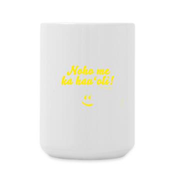 Noho me ka hau'oli! - Große Tasse 440 ml - Weiß - Vorne