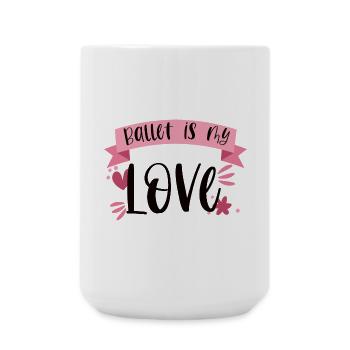 Ballet Ballerina Ballet Dancer Love Gift - Large Mug 440 ml - white - Front