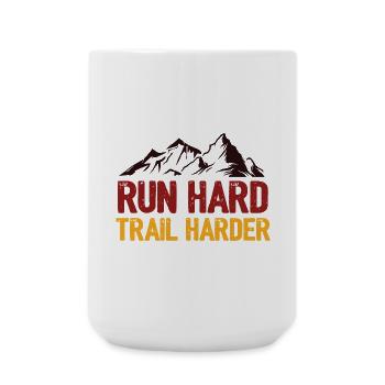Run Hard. Trail Harder. - Large Mug 440 ml - white - Front