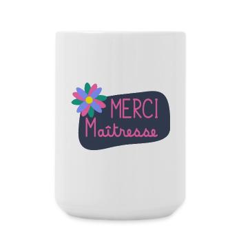 MERCI. MAÎTRESSE. MAÎTRE. MERCI MAÎTRESSE. FLEUR - Grande tasse 440 ml - blanc - Devant