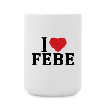 t-shirt I love Febe t-shirt gift idea - Large Mug 440 ml - white - Front