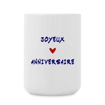 HAPPY BIRTHDAY. JOYEUX ANNIVERSAIRE. ANNIVERSAIRE. - Grande tasse 440 ml - blanc - Devant