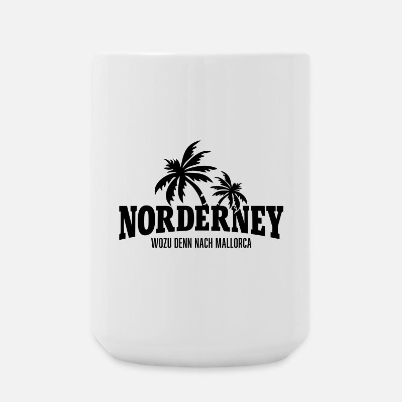 Norderney Why go to Mallorca - Large Mug 440 ml - white