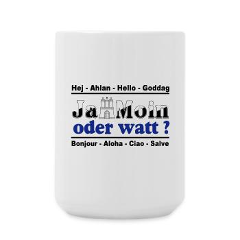 Hamburg , Tradition , Ja Moin oder watt (25) - Große Tasse 440 ml - Weiß - Vorne