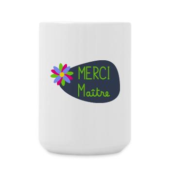 MAÎTRE. MERCI. MERCI MAÎTRE. CADEAU MAÎTRE - Grande tasse 440 ml - blanc - Devant