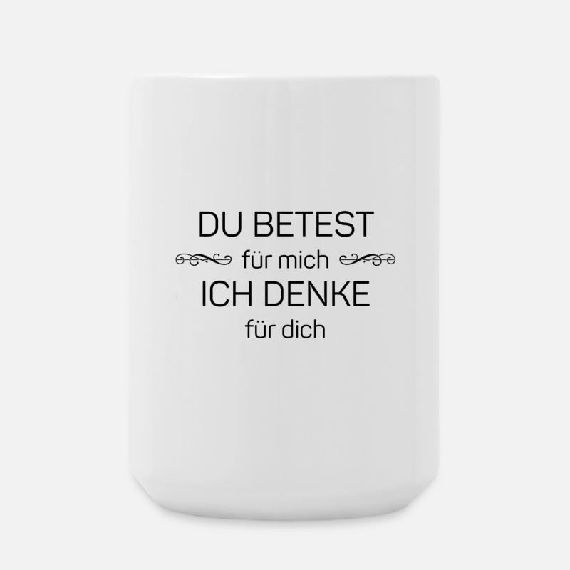 You pray for me - I think for you - Large Mug 440 ml - white